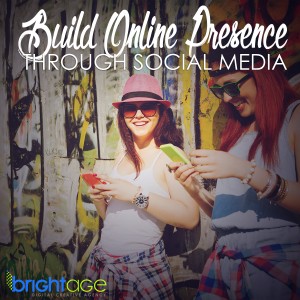 Build Online Presence Through Social Media